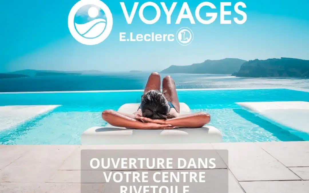 ✈️ Agence de Voyages E.Leclerc, ça arrive le 24 avril !