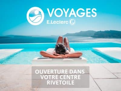 ✈️ Ouverture fin Avril : Une agence de Voyages E.Leclerc !