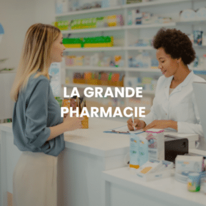 La Grande Pharmacie - Rivétoile